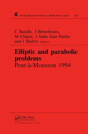 Elliptic and Parabolic Problems: Pont-A-Mousson 1994, Volume 325 de C. Bandle