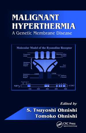 Malignant Hyperthermia: A Genetic Membrane Disease de S. Tsuyoshi Ohnishi