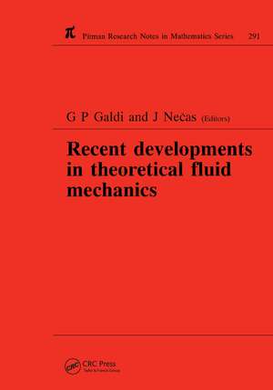 Recent Developments in Theoretical Fluid Mechanics: Winter School, Paseky, 1992 de G P Galdi