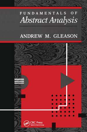 Fundamentals of Abstract Analysis de Andrew Gleason