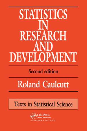 Statistics in Research and Development de R. Caulcutt