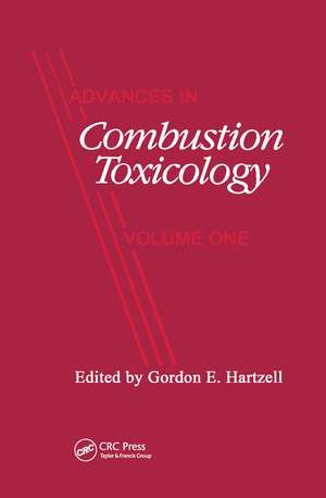 Advances in Combustion Toxicology,Volume I de Gordon E. Hartzell