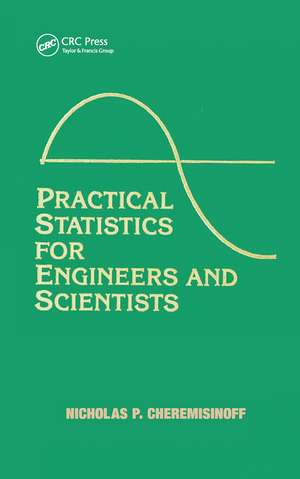 Practical Statistics for Engineers and Scientists de Nicholas P. Cheremisinoff