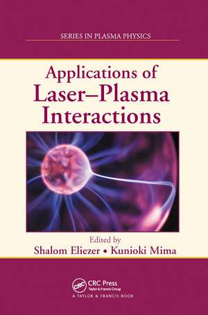 Applications of Laser-Plasma Interactions de Shalom Eliezer