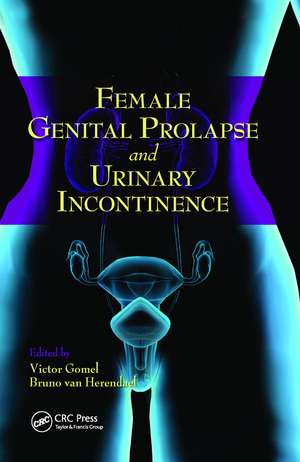 Female Genital Prolapse and Urinary Incontinence de Victor G. Gomel