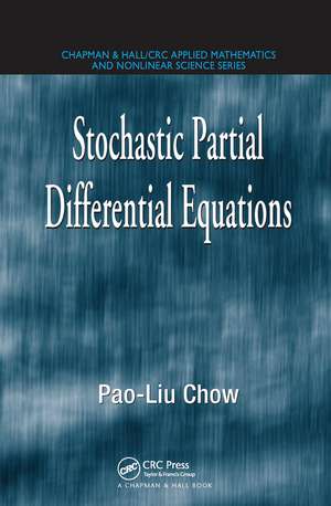 Stochastic Partial Differential Equations de Pao-Liu Chow