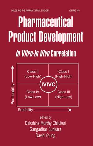 Pharmaceutical Product Development: In Vitro-In Vivo Correlation de Chilukuri Dakshina Murthy