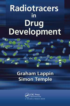 Radiotracers in Drug Development de Graham Lappin