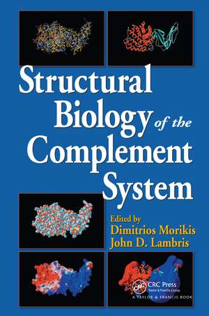 Structural Biology of the Complement System de Dimitrios Morikis