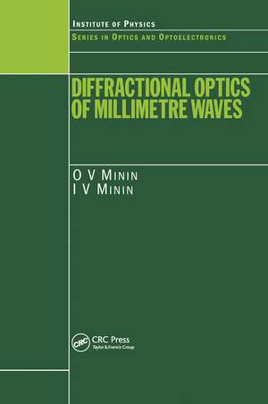 Diffractional Optics of Millimetre Waves de I.V. Minin