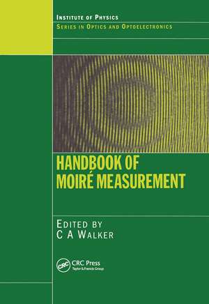 Handbook of Moire Measurement de C.A. Walker