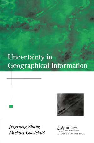 Uncertainty in Geographical Information de Jingxiong Zhang