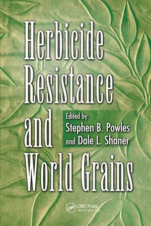 Herbicide Resistance and World Grains de Stephen B. Powles