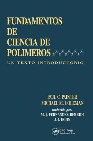 Fundamentals de Ciencia de Polimeros: Un Texto Introductorio de Juan J. Iruin