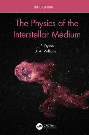 The Physics of the Interstellar Medium de J.E. Dyson