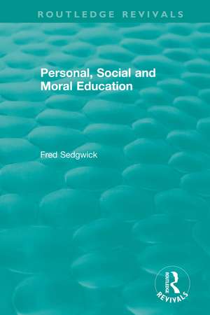 Personal, Social and Moral Education de Fred Sedgwick