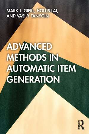 Advanced Methods in Automatic Item Generation de Mark J. Gierl