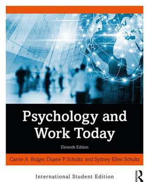 Psychology and Work Today de Carrie A. Bulger