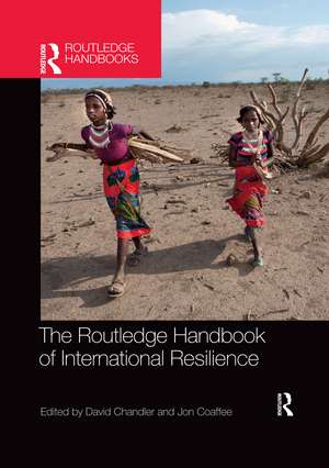 The Routledge Handbook of International Resilience de David Chandler