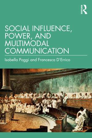 Social Influence, Power, and Multimodal Communication de Isabella Poggi