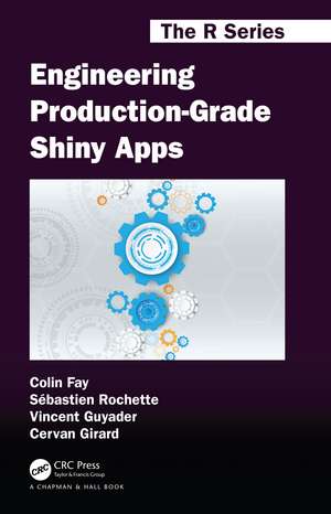 Engineering Production-Grade Shiny Apps de Colin Fay