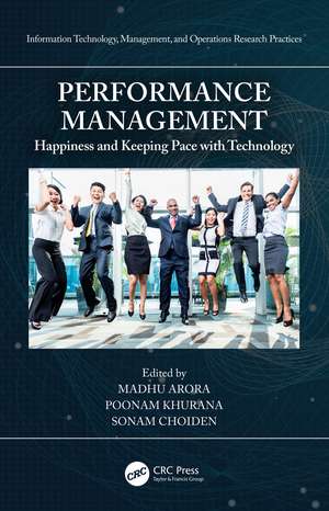 Performance Management: Happiness and Keeping Pace with Technology de Madhu Arora