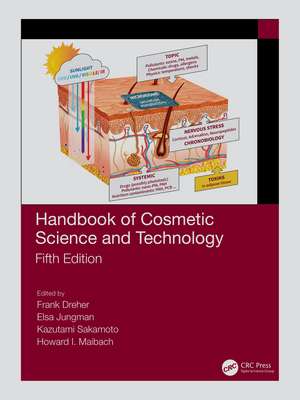 Handbook of Cosmetic Science and Technology de Frank Dreher