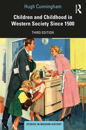 Children and Childhood in Western Society Since 1500 de Hugh Cunningham