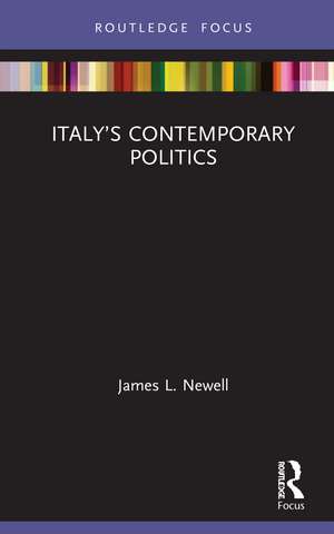 Italy’s Contemporary Politics de James Newell