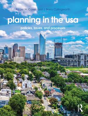 Planning in the USA: Policies, Issues, and Processes de Roger W. Caves