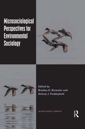 Microsociological Perspectives for Environmental Sociology de Bradley H. Brewster