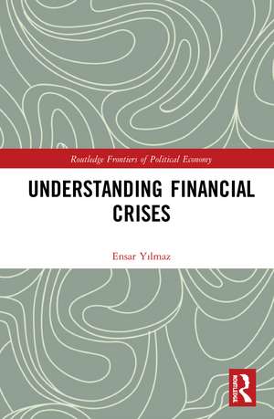 Understanding Financial Crises de Ensar Yılmaz