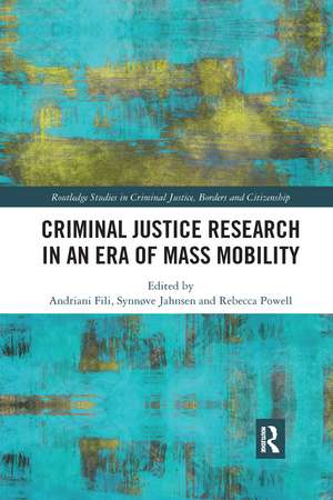 Criminal Justice Research in an Era of Mass Mobility de Andriani Fili