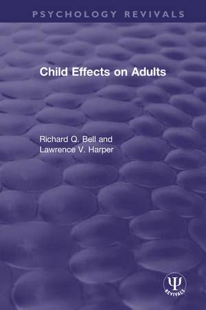 Child Effects on Adults de Richard Q. Bell