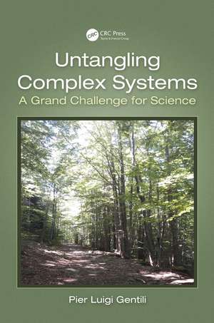 Untangling Complex Systems: A Grand Challenge for Science de Pier Luigi Gentili