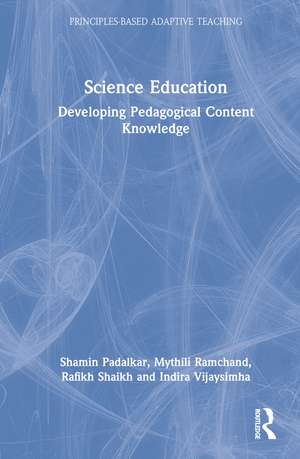 Science Education: Developing Pedagogical Content Knowledge de Shamin Padalkar