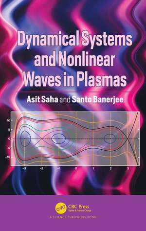 Dynamical Systems and Nonlinear Waves in Plasmas de Asit Saha