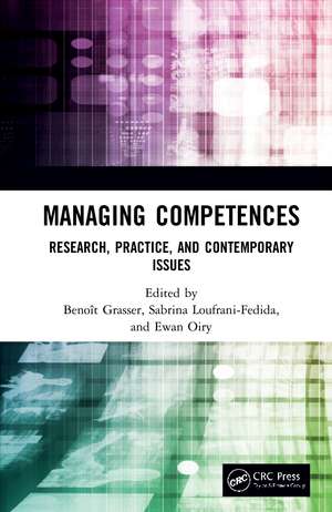 Managing Competences: Research, Practice, and Contemporary Issues de Benoit Grasser