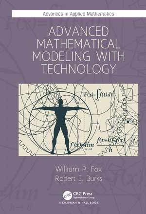 Advanced Mathematical Modeling with Technology de William P. Fox