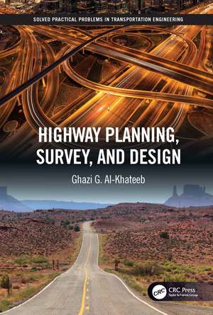 Highway Planning, Survey, and Design de Ghazi G. Al-Khateeb