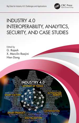 Industry 4.0 Interoperability, Analytics, Security, and Case Studies de G. Rajesh