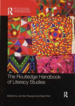 The Routledge Handbook of Literacy Studies de Jennifer Rowsell