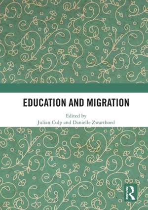 Education and Migration de Julian Culp