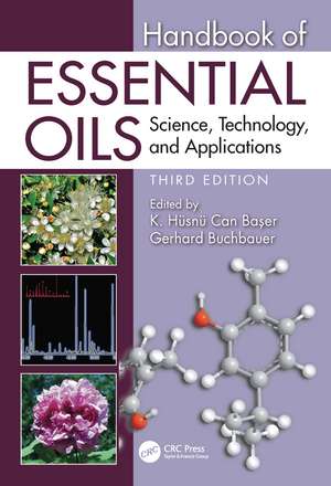 Handbook of Essential Oils: Science, Technology, and Applications de K. Husnu Can Baser