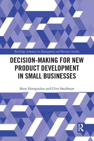 Decision-making for New Product Development in Small Businesses de Mary Haropoulou