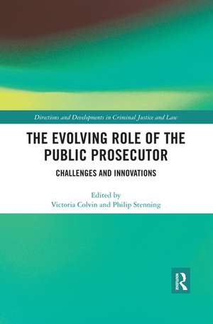 The Evolving Role of the Public Prosecutor: Challenges and Innovations de Victoria Colvin