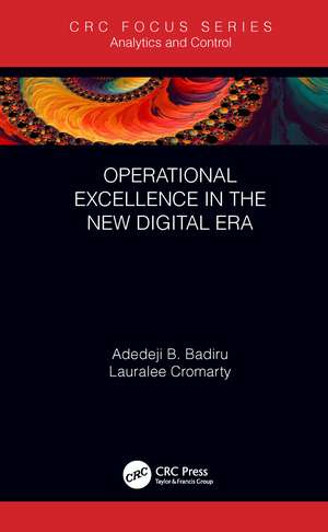 Operational Excellence in the New Digital Era de Adedeji B. Badiru