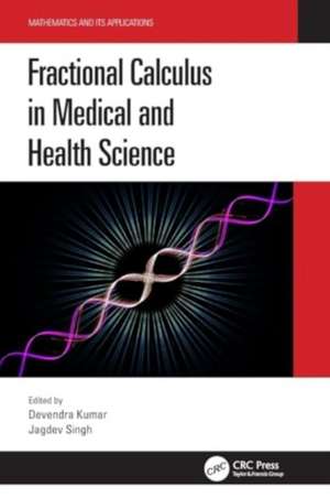 Fractional Calculus in Medical and Health Science de Devendra Kumar