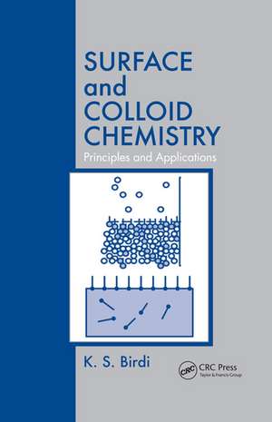 Surface and Colloid Chemistry: Principles and Applications de K. S. Birdi