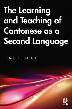 The Learning and Teaching of Cantonese as a Second Language de Siu-lun Lee